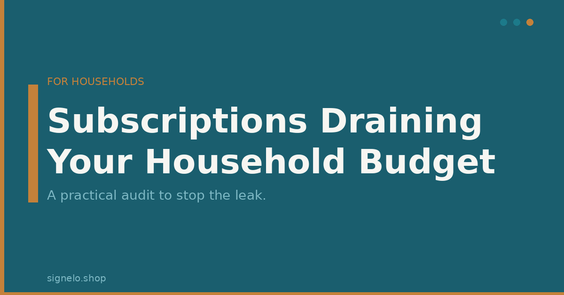 Subscriptions Draining Your Household Budget (And How to Stop It)